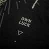 Tee-shirt Make Your Own Luck - Noir